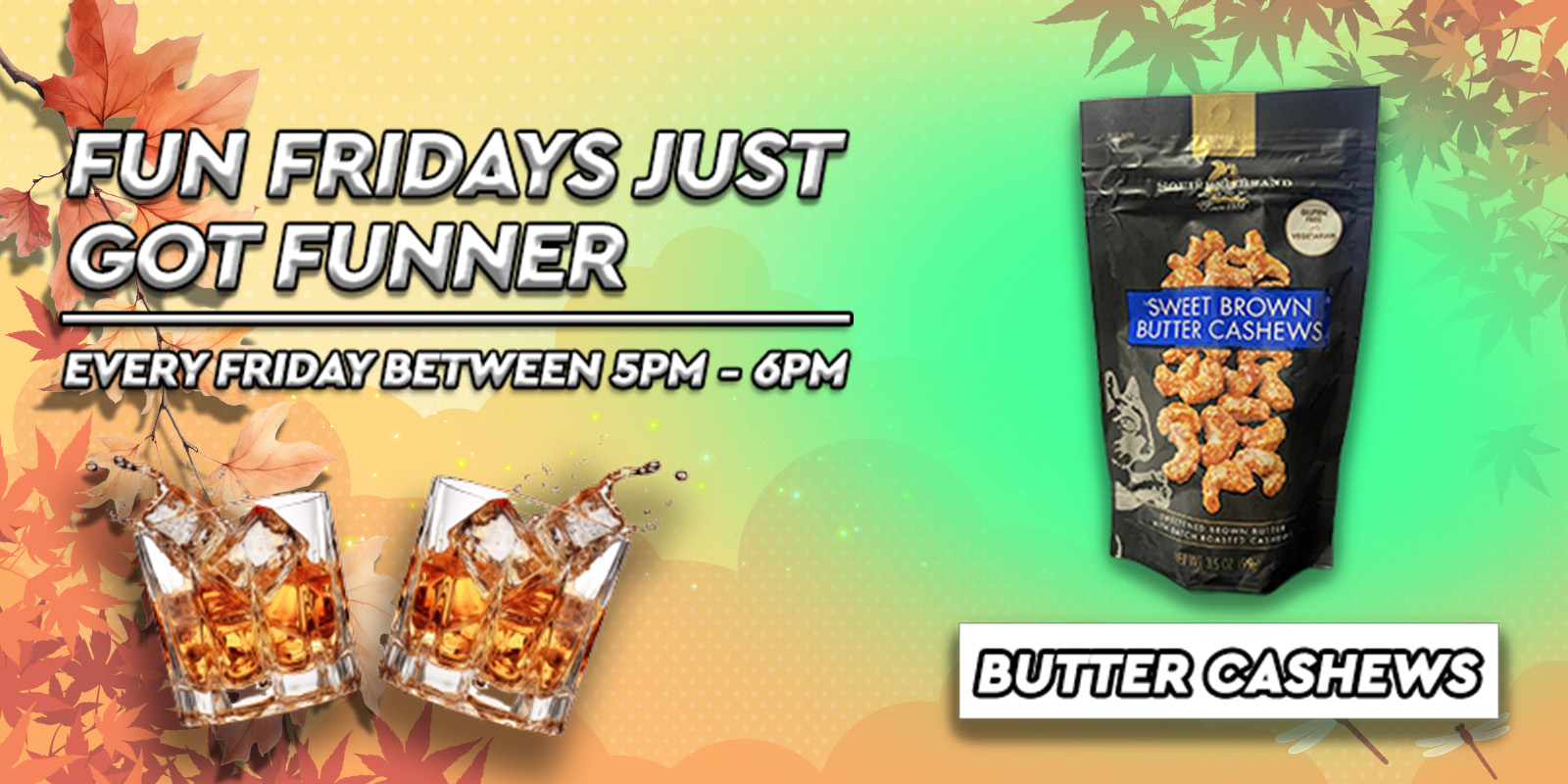 Fun Friday Butter Cashews 1600x800 Fun Friday Butter Cashews 1600x800 1
